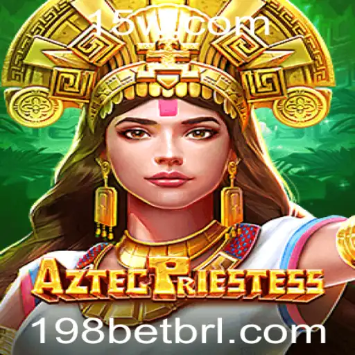 198bet - Explorando o Fascinante Mundo de AztecPriestess: Um Mergulho no Jogo de Aventura do Momento